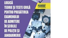 Logica. Teorie si teste-grila pentru pregatirea examenului de admitere in scolile de politie si jandarmerie. Sesiunea din anul 2022