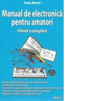 Manual de electronica pentru amatori [Precomanda] - 1