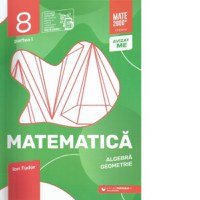 Matematica. Algebra, geometrie. Caiet de lucru. Clasa a VIII-a. Initiere. Partea I (Editia a VII-a, anul scolar 2023-2024) - 1