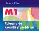 Matematica M1. Clasa a XII-a. Culegere de exercitii si probleme