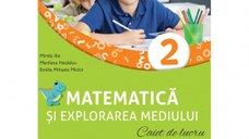 Matematica si explorarea mediului. Caiet de lucru. Clasa a II-a