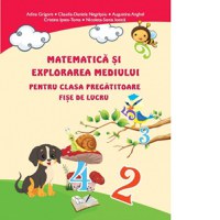 Matematica si explorarea mediului pentru clasa pregatitoare. Fise de lucru - 1