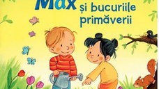 Max si bucuriile primaverii