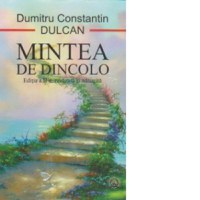 Mintea de dincolo. Editia a II-a, revazuta si adaugita - 1