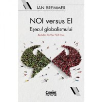 Noi versus ei. Esecul globalismului - 1