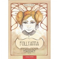 Pollyanna. Taina multumirii - 1