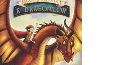 Scoala secreta a dragonilor. Volumul 1