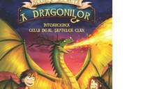 Scoala secreta a dragonilor. Volumul 3: Intoarcerea celui de-al saptelea clan