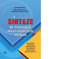 Sinteze de pedagogia invatamantului primar. Ghid pentru pregatirea examenelor de titularizare, definitivat si gradul didactic II - 1