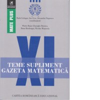 Teme supliment. Gazeta Matematica. Clasa a XI-a - 1