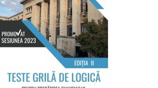 Teste grila de logica pentru pregatirea examenului de admitere 2023 la facultatile Drept si SNSPA