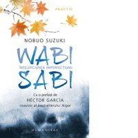 Wabi sabi. Intelepciunea imperfectiunii - 1