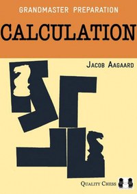 GM Preparation - Calculation 2nd Edition - Jacob Aagaard - 1