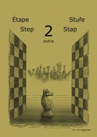 Learning chess - Step 2 EXTRA - Workbook Pasul 2 extra - Caiet de exercitii - 1