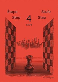 Learning chess - Step 4 EXTRA - Workbook Pasul 4 extra - Caiet de exercitii - 1