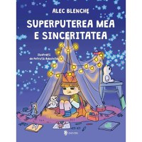 Superputerea mea e sinceritatea, Alec Blenche - 1