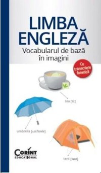 Vocabularul de baza in imagini Corint, Limba engleza - 1