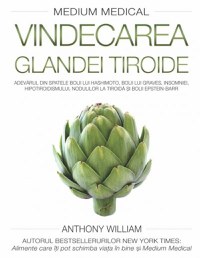 Vindecarea glandei tiroide medium medical - anthony william carte - 2