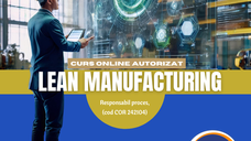 Curs online autorizat Lean Manufacturing